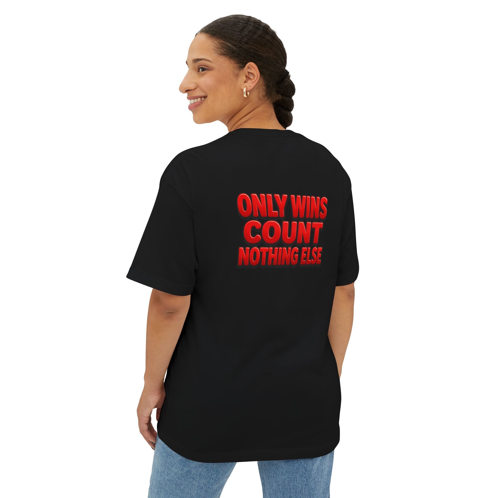 Only Wins Count - Oversized Tee